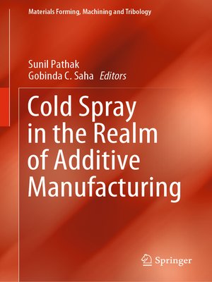 cover image of Cold Spray in the Realm of Additive Manufacturing